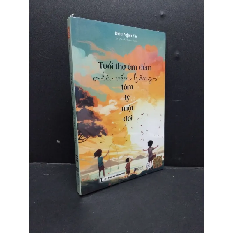 [Sách Cũ SCGR] Tuổi thơ êm đềm là vốn liếng tâm lý một đời mới 95% bẩn nhẹ (nguyên seal) HCM1906 Diêu Ngạn Vũ SÁCH VĂN HỌC 676243