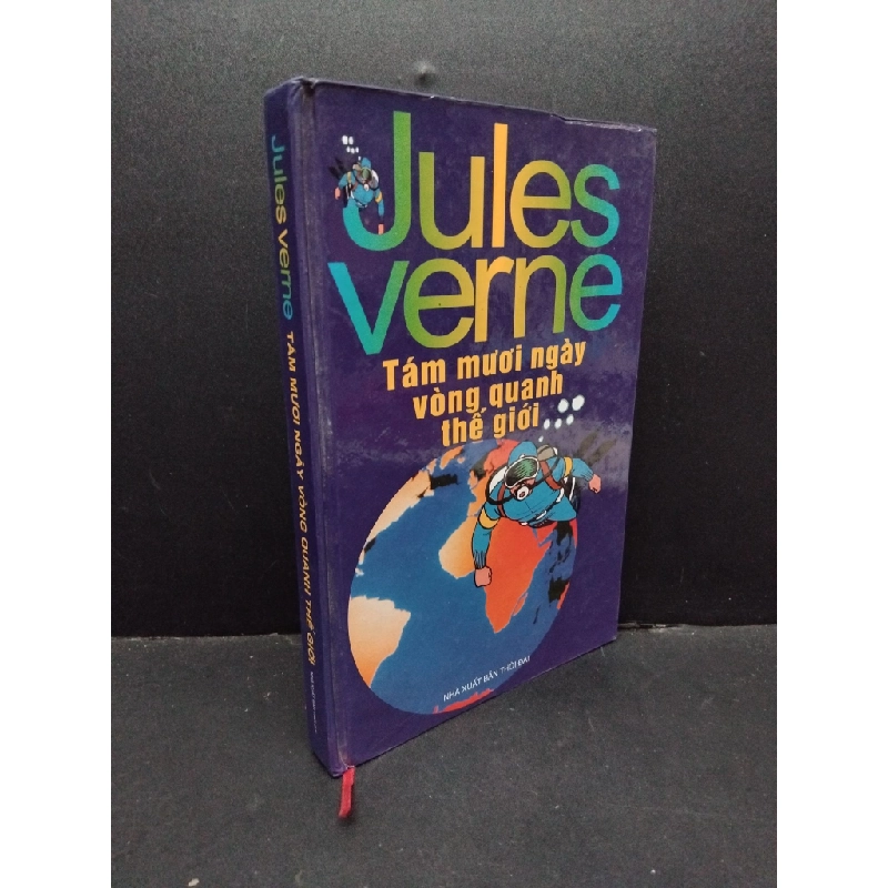 Tám mươi ngày vòng quanh thế giới Jules Verne mới 70% bẩn bìa, ố nhẹ, ẩm, bìa cứng 2009 HCM.ASB3010 318971