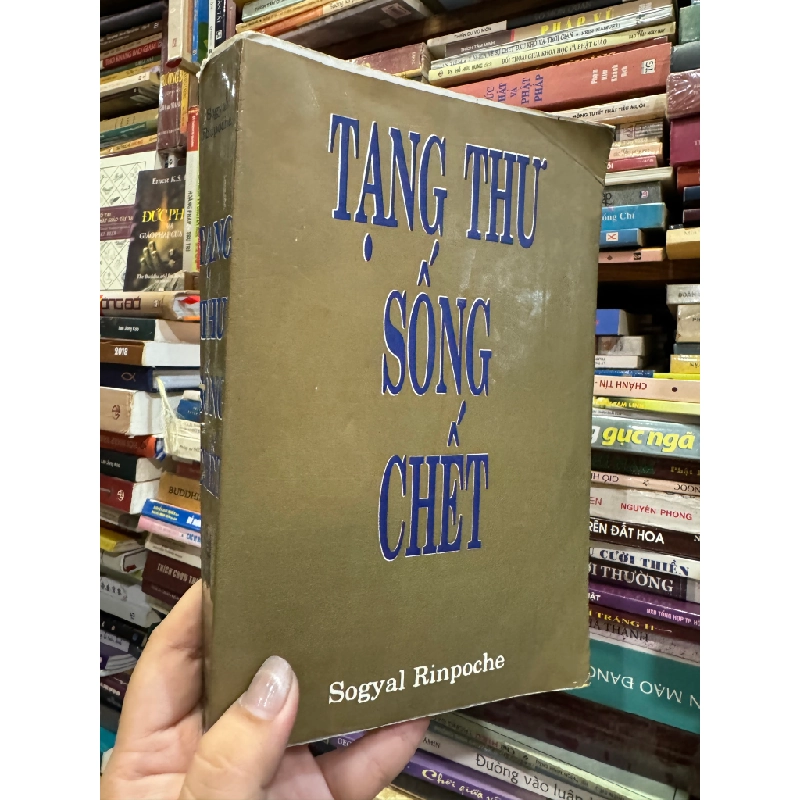 TẠNG THƯ SỐNG CHẾT - SOGYAL RINPOCHE ( SÁCH IN KÉO LỤA ) 222920