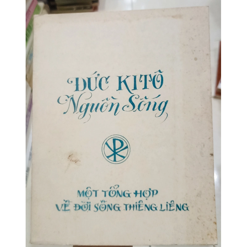 Đức Kitô nguồn sáng - Một tổng hợp về đời sống thiêng liêng 🌻 539721