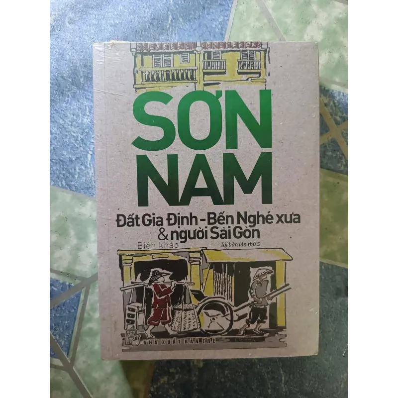 Sơn Nam - Đất Gia Định - Bến Nghé xưa & người Sài Gòn 932609