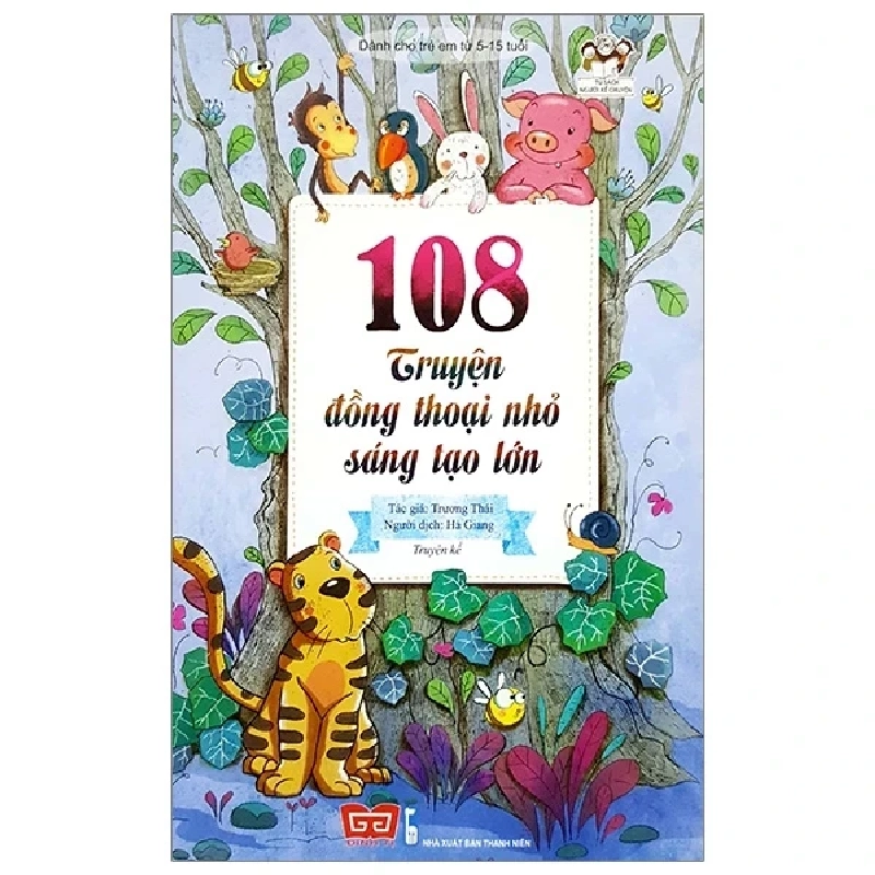 108 Truyện Đồng Thoại Nhỏ Sáng Tạo Lớn - Trương Thái 306698