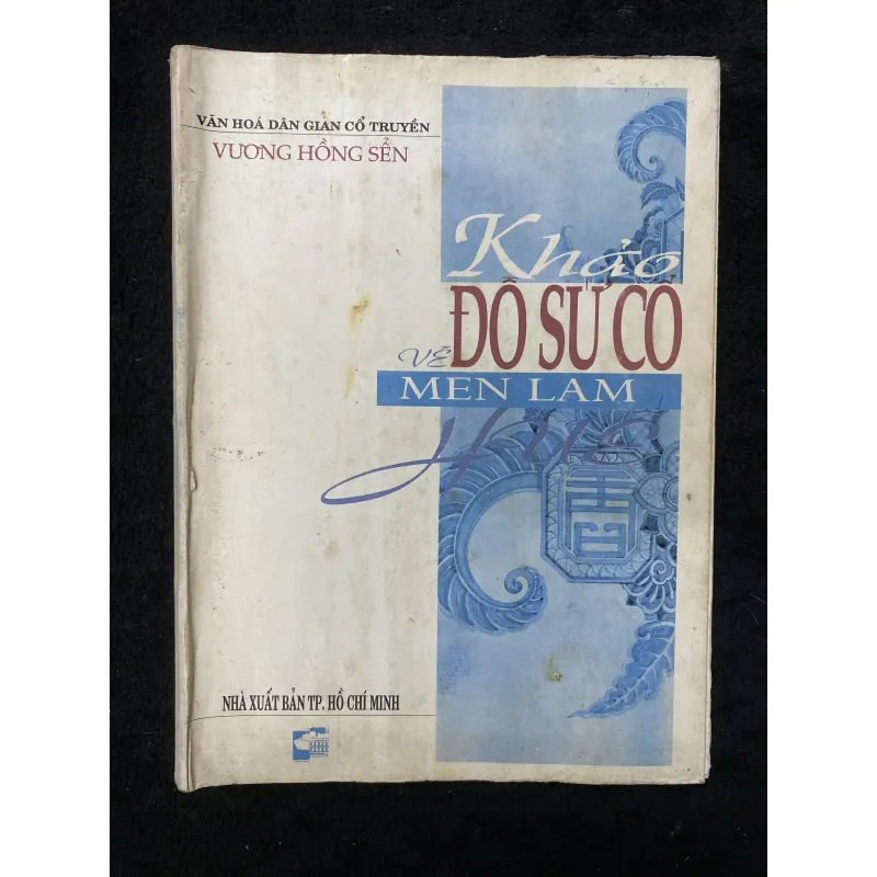 Khảo về đồ sứ cổ men lam-Vương Hồng Sển 1032490