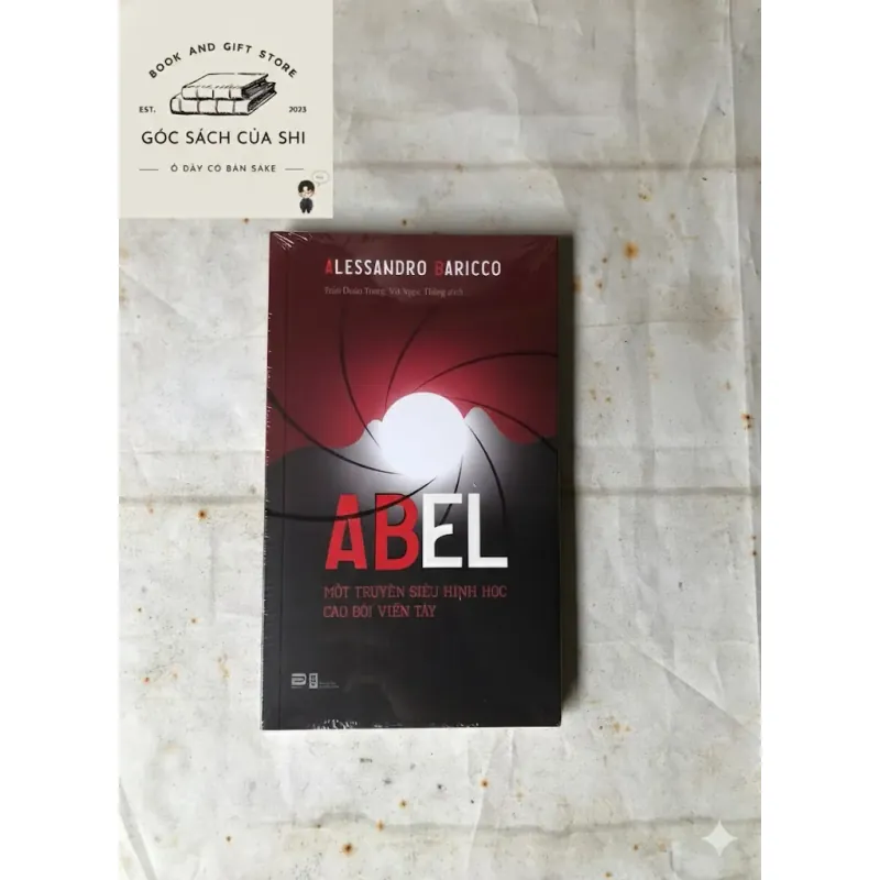 Abel: Một Truyện Siêu Hình Học Cao Bồi Viễn Tây - Alessandro Baricco 783098