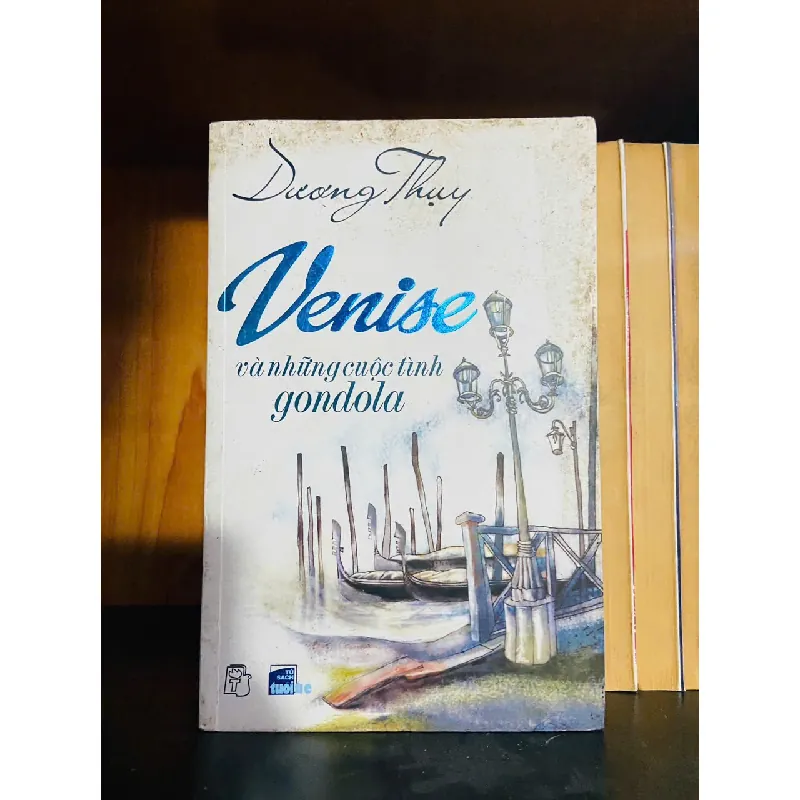 Venise và những cuộc tình gondola - Dương Thụy - VĂN HỌC - VAVO1211 694169