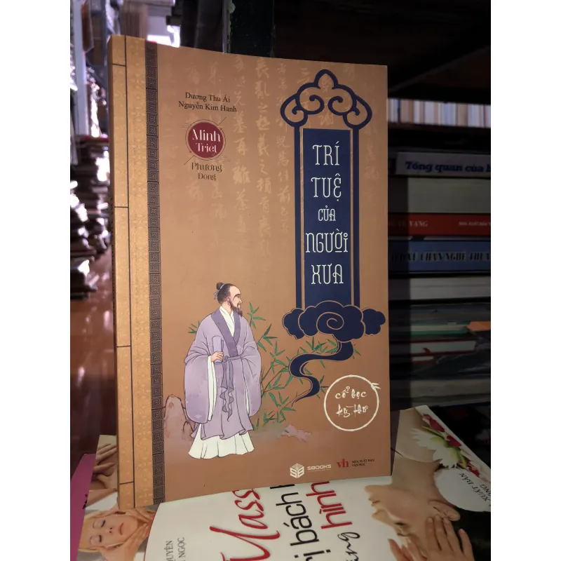Trí tuệ của người xưa -Dương Thu Ái - Nguyễn kim Hanh 763715