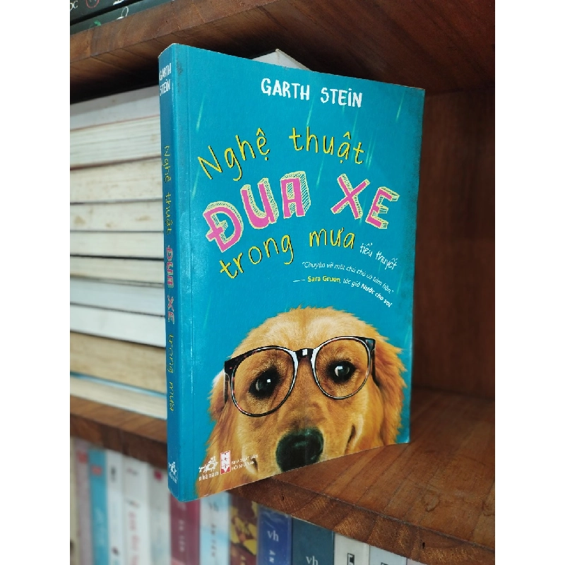 Nghệ Thuật Đua Xe Trong Mưa - Garth Stein 121014