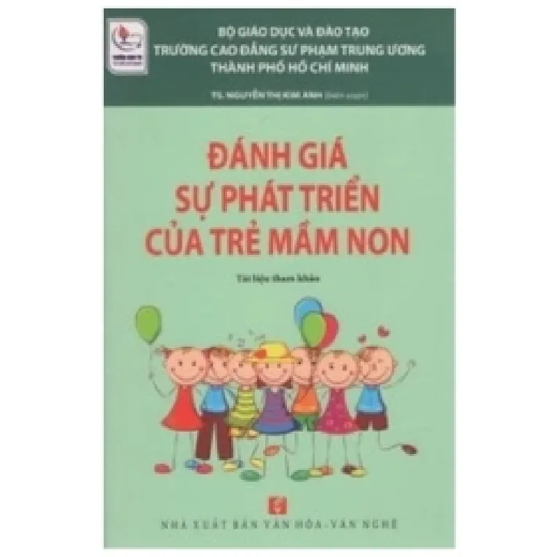 Đánh Giá Sự Phát Triển Của Trẻ Mầm Non - TS Nguyễn Thị Kim Anh 404147