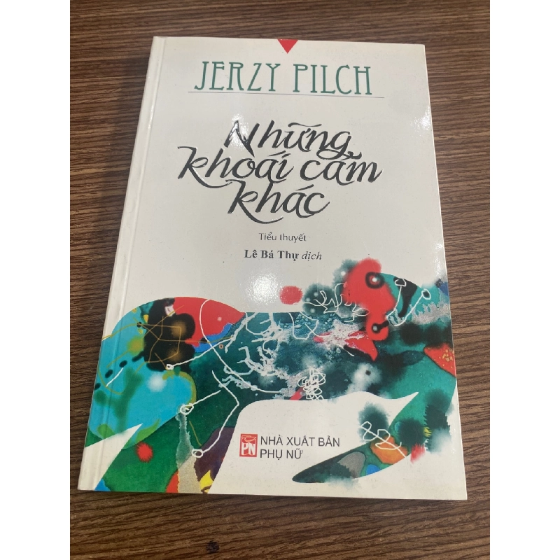 Những Khoái Cảm Khác - Jerzy Pilch Sách văn học STB0302 Rebooks.vn 949733