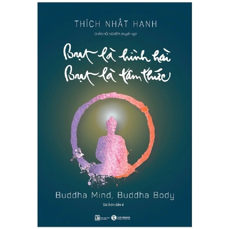Bụt Là Hình Hài, Bụt Là Tâm Thức - Thích Nhất Hạnh (Mới 100%) Phật giáo, Thái Hà Books - SÁCH ĐẠI HỌC 484701