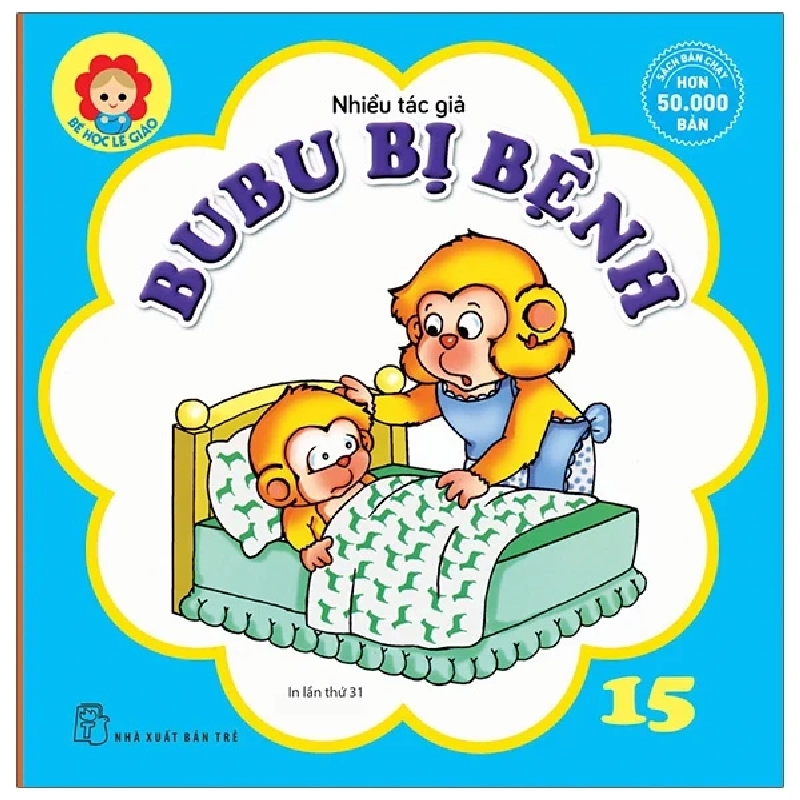 Bé Học Lễ Giáo - Bubu 15: Bubu Bị Bệnh - Nhiều Tác Giả (Mới 100%) Truyện thiếu nhi, NXB Trẻ - SÁCH ĐẠI HỌC 486982