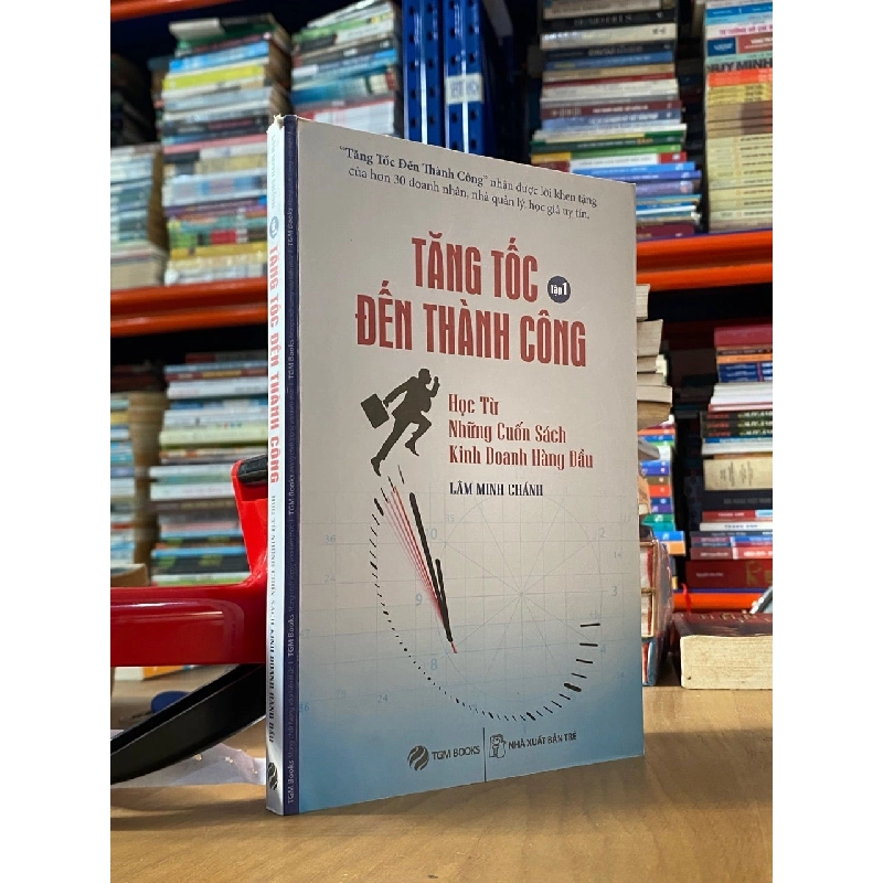 Tăng tốc đến thành công (Tập 1) - Lâm Minh Chánh 382965