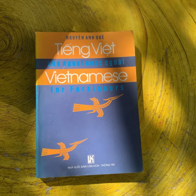 TIẾNG VIỆT CHO NGƯỜI NƯỚC NGOÀI- NGUYỄN ANH QUẾ  785638