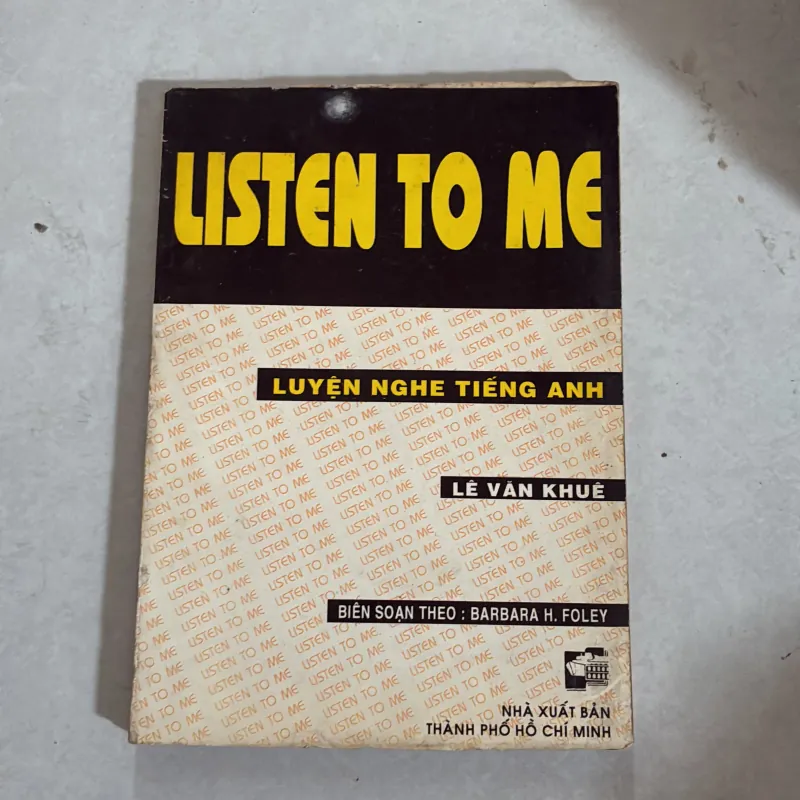 Luyện nghe tiếng anh - Listen to me - Lê Văn Khuê 1009214