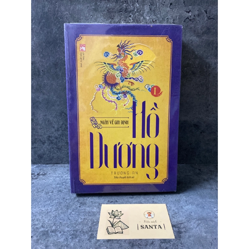 Hồ Dương tập 1 Ngày về Gia Định- Trường An- tiểu thuyết lịch sử- Sách lưu kho mới 90% Sách văn học STB0302 909010