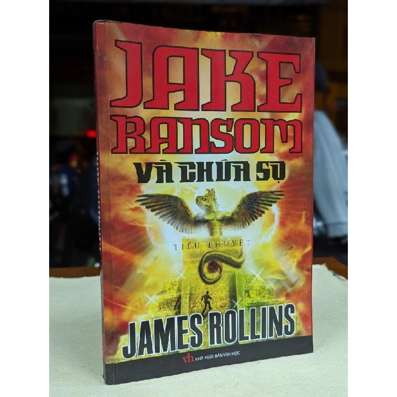 JAKE RANSOM VÀ CHÚA SỌ - JAMES ROLLINS 120522