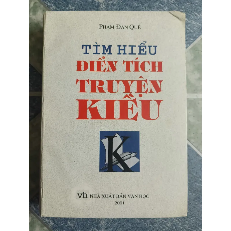 Tìm hiểu điển tích truyện Kiều - Phạm Đan Quế 564831