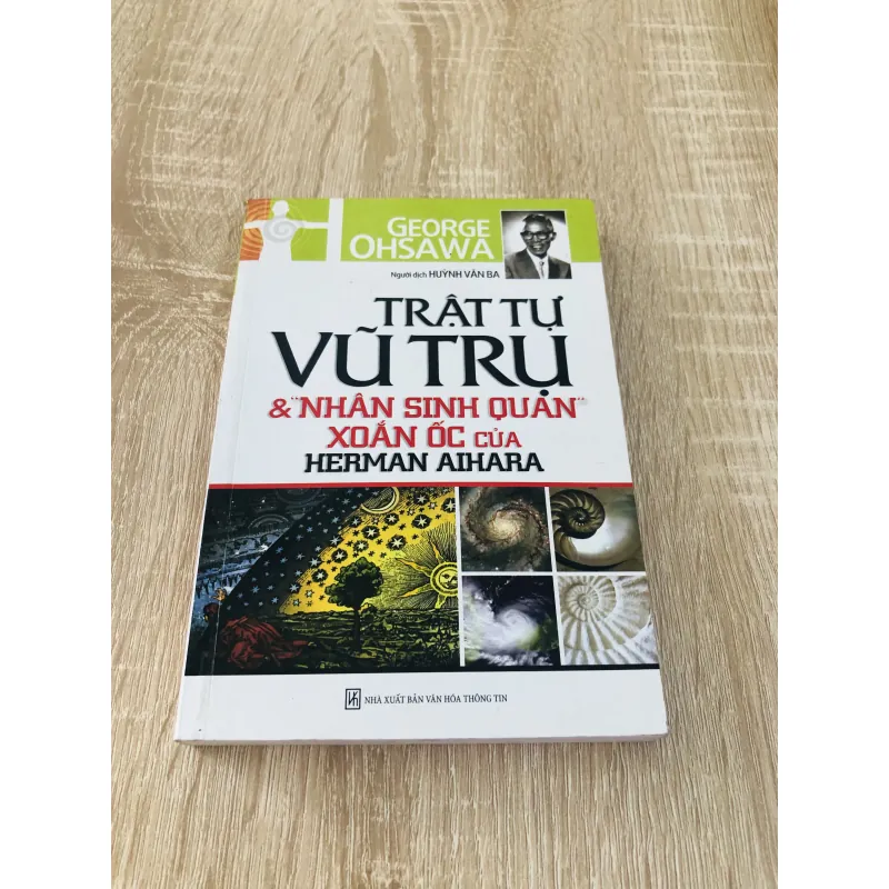 TRẬT TỰ VŨ TRỤ & NHÂN SINH QUAN XOẮN ỐC CỦA HERMAN AIHARA 991271