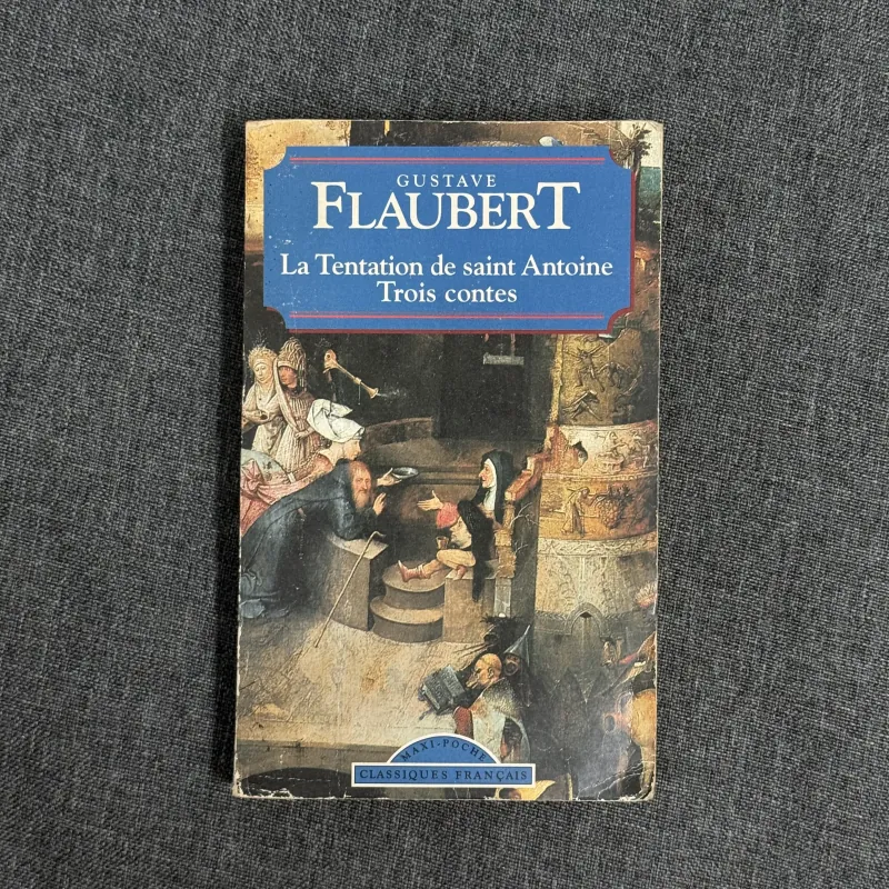 La Tentation de saint Antoine. Trois contes - Gustave Flaubert 1010575