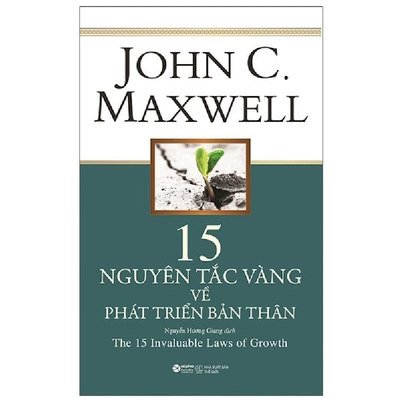 15 Nguyên Tắc Vàng Về Phát Triển Bản Thân - John C. Maxwell ASB.PO Oreka-Blogmeo120125 375310