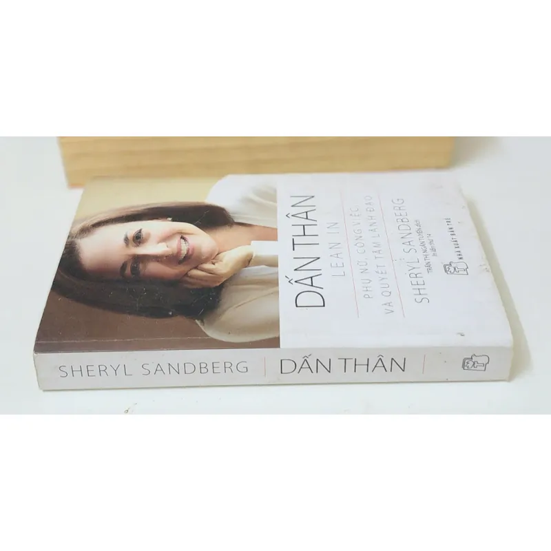 DẤN THÂN (Lean in) - PHỤ NỮ, CÔNG VIỆC & QUYẾT TÂM LÃNH ĐẠO (Sheryl Sandberg) 743979