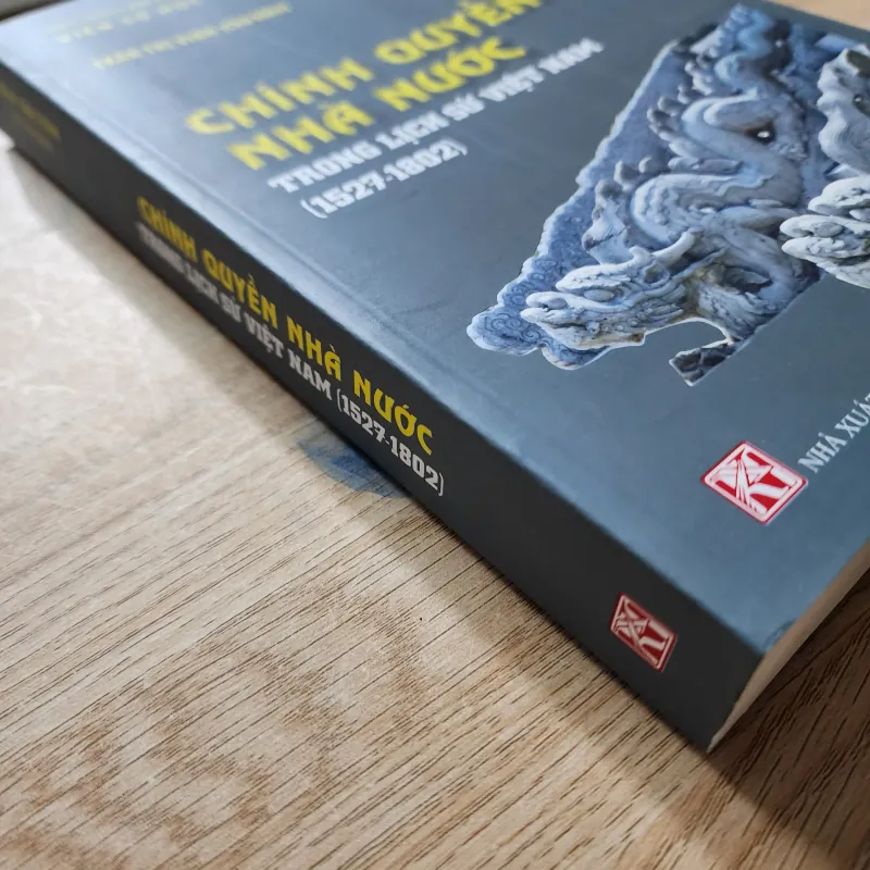 Chính quyền nhà nước trong lịch sử việt nam 1527-1802 | trần thị vinh  957796
