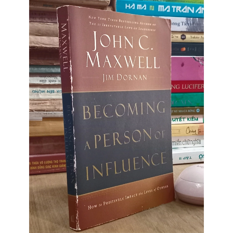 Becoming a person of influence - John C.Maxwell, Jim Dornan 750202