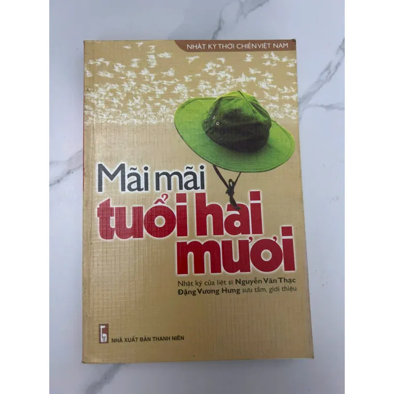 Mãi Mãi Tuổi Hai Mươi – Nhật ký liệt sĩ Nguyễn Văn Thạc 689013