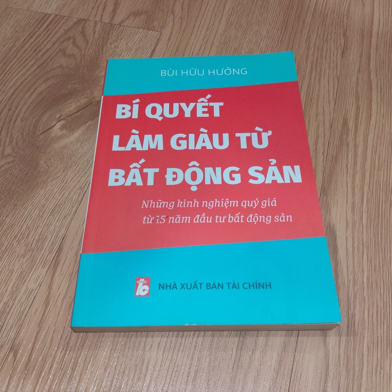 Bí Quyết Làm Giàu Từ Bất Động Sản – Bùi Hữu Hưởng 495024
