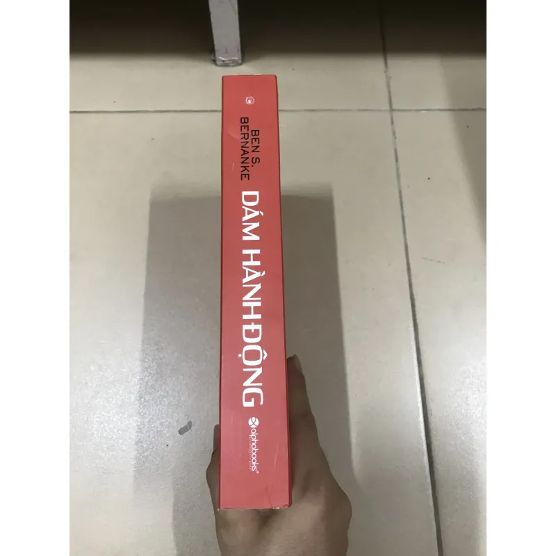 Dám Hành Động - Ben S. Bernanke 1002704