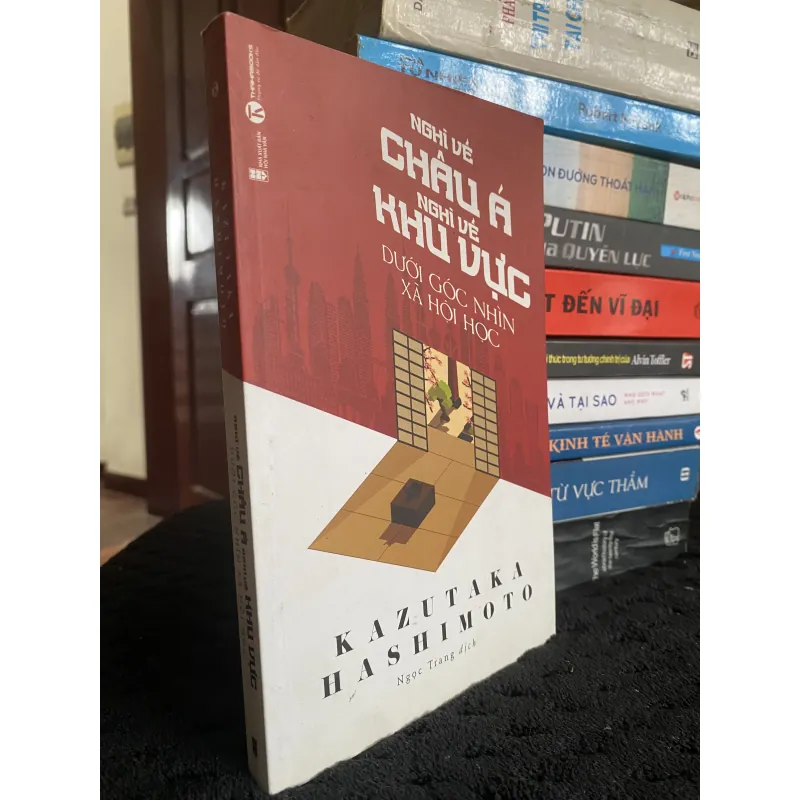 Nghĩ về Châu Á, nghĩ về khu vực dưới góc nhìn xã hội học  1031218