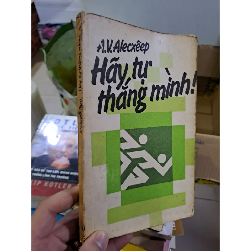 Hãy tự thắng mình 1978 A.V.Alecxeep mới 80% ố vàng HCM0308 KỸ NĂNG Blogmeo21025 581970
