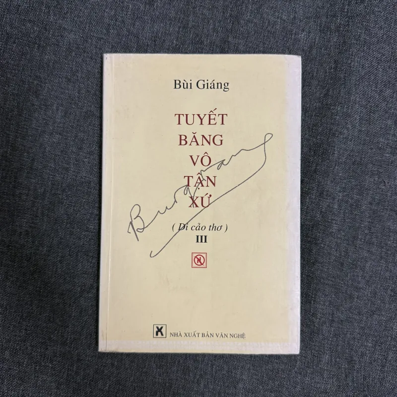 Tuyết băng vô tận xứ (Di cảo thơ III) - Bùi Giáng 786361