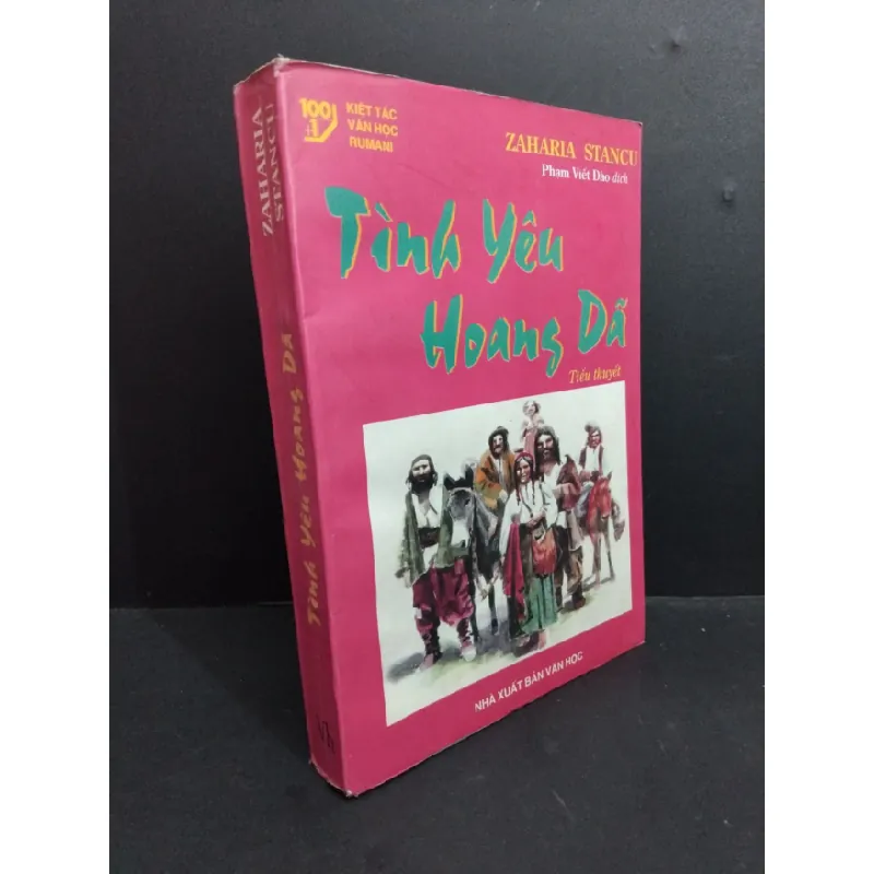 [Sách Cũ SCGR] Tình yêu hoang dã mới 70% bẩn bìa, ố, tróc gáy, ẩm 2001 HCM2811 Zaharia Stancu VĂN HỌC 677061