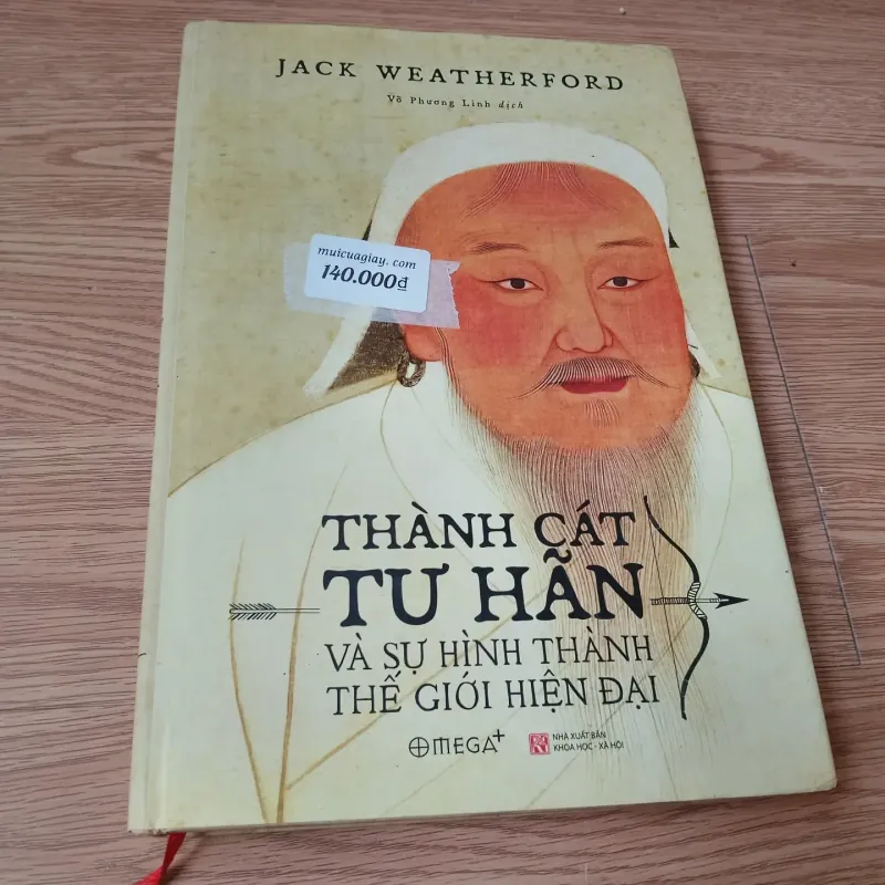 Thành Cát Tư Hãn và sự hình thành thế giới hiện đại - Jack Weatherford 759631