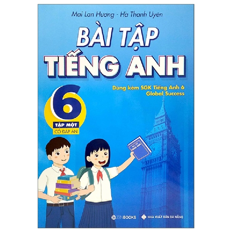 Bài tập tiếng Anh Lớp 6 - Tập 1 - Có đáp án (Dùng kèm SGK Global Success) - Mai Lan Hương - Hà Thanh Uyên (2022) New 100% HCM.PO 349510