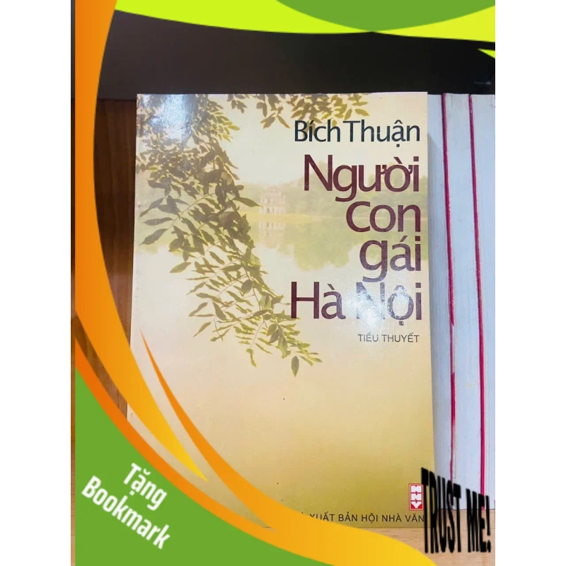 (TẶNG BOOKMARK) Người con gái Hà Nội - Bích Thuận - VĂN HỌC - RBK2011-44 948932