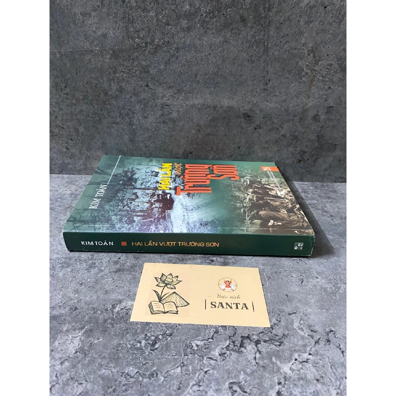 Hai lần vượt Trường Sơn- Kim Toàn- sách mới 90% 789561
