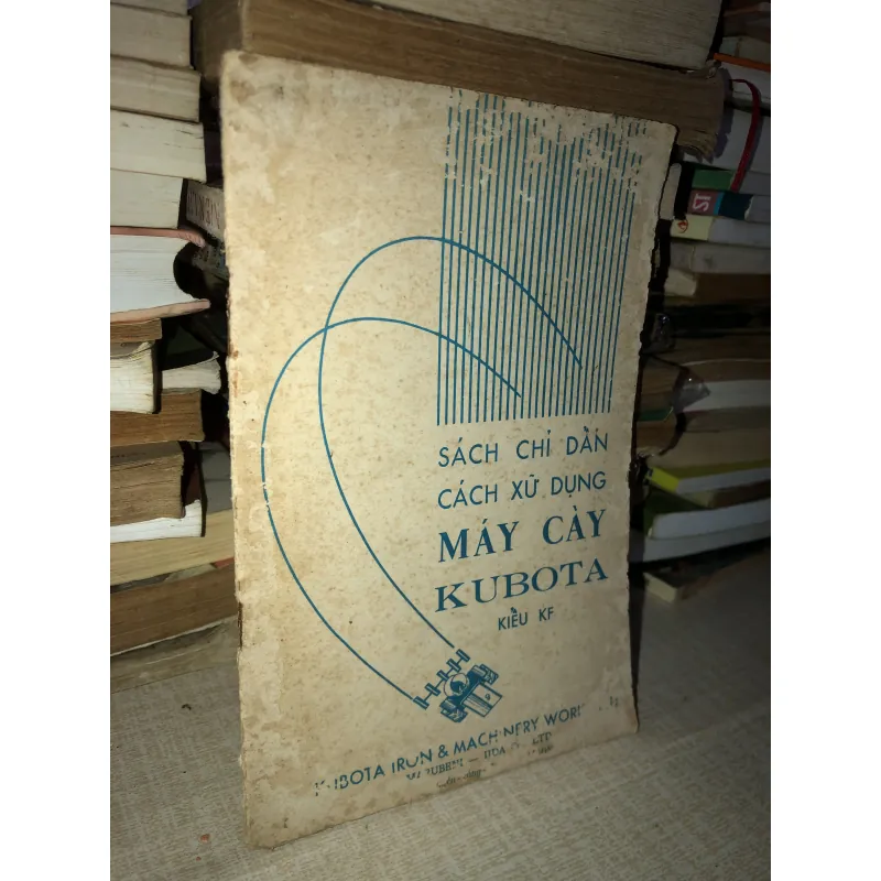 Sách chủ dẩn cách xữ dụng máy cày Kubota 994828