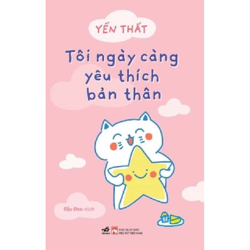 Tôi Ngày Càng Yêu Thích Bản Thân - Nhã Nam Yến Thất KỸ NĂNG Blogmeo 27525 512780