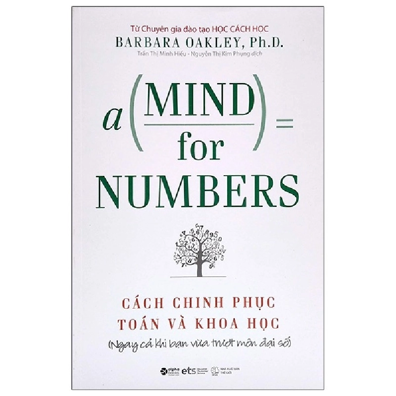 Cách Chinh Phục Toán Và Khoa Học - A Mind For Numbers - Barbara Oakley, PhD 294628