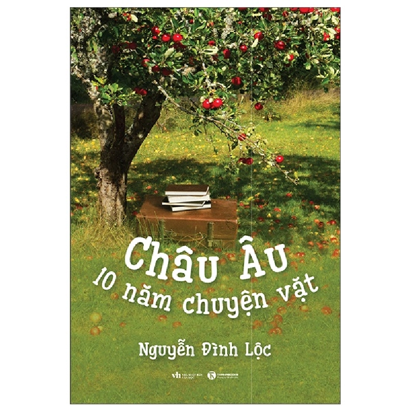 Châu Âu - 10 Năm Chuyện Vặt (2025) - Nguyễn Đình Lộc 699895