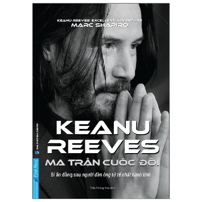 Ma Trận Cuộc Đời Keanu Reeves - Marc Shapiro 27948