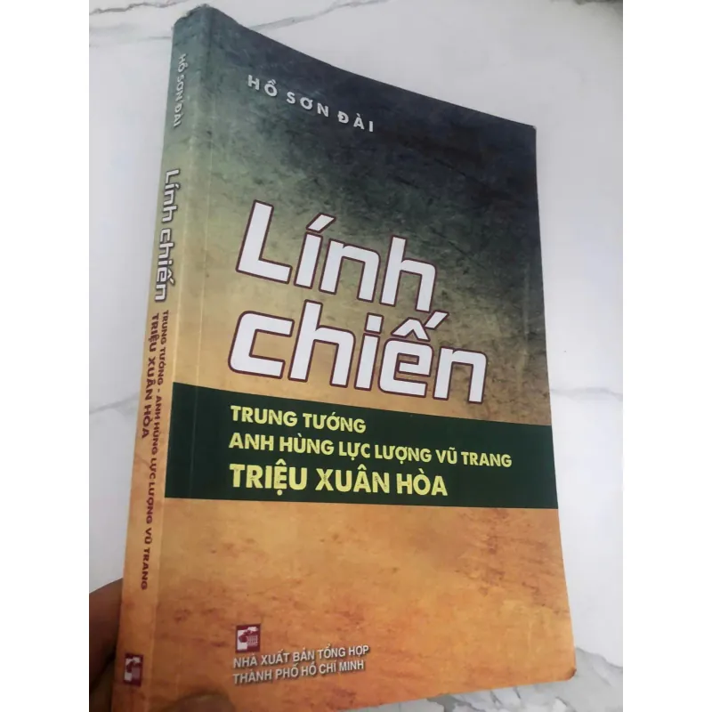 Lính chiến — Hồ Sơn Đài - hồi ký chiến tranh 1023805