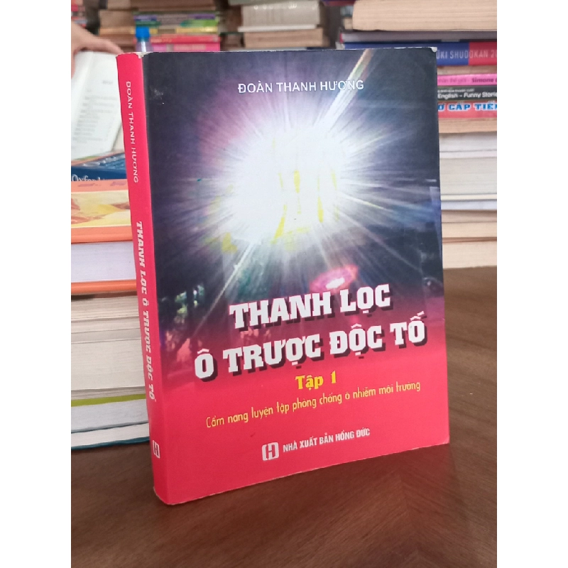 Thanh lọc ô trược độc tố tập 1 - Đoàn Thanh Hương 501776