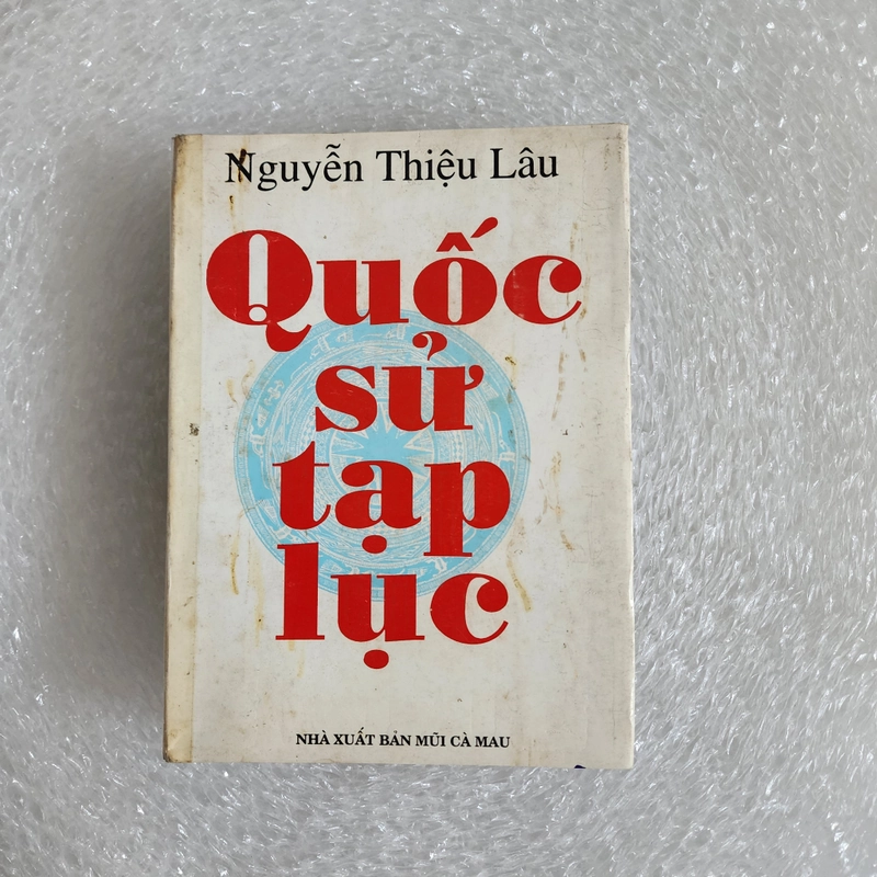 Quốc sử tạp lục | Nguyễn Thiệu Lâu | 1994 463551