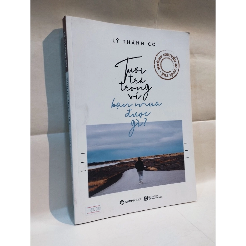Tuổi Trẻ Trong Ví Bạn Mua Được Gì - Lý Thành Cơ 138069