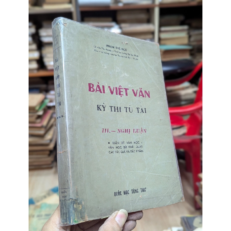 Bài việt văn kỳ thi tú tài - Phạm Thế Ngũ 472864