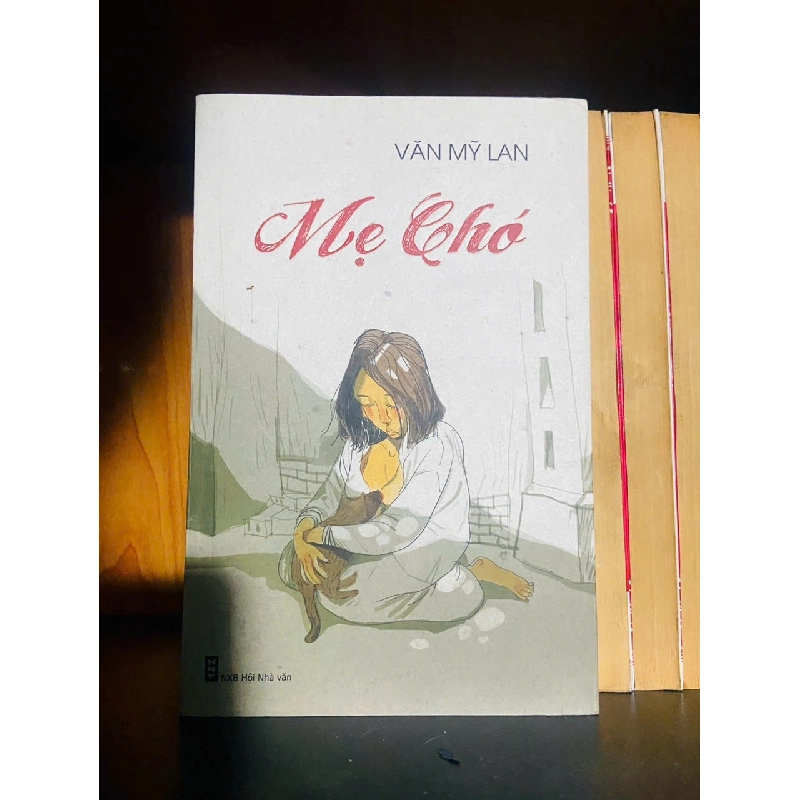 Mẹ chó / Văn Mỹ Lan VĂN HỌC VAVO2012-75 Rebooks.vn 947729