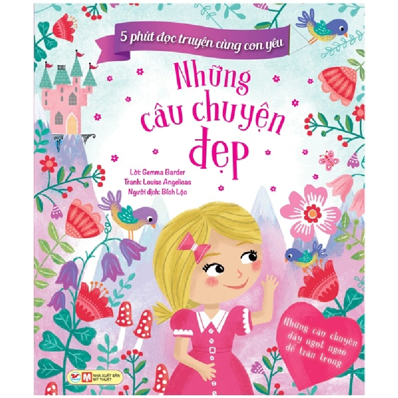 5 Phút Đọc Truyện Cùng Con Yêu - Những Câu Chuyện Đẹp (2022) - Gemma Barder, Louise Angelicas 743510